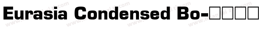Eurasia Condensed Bo字体转换